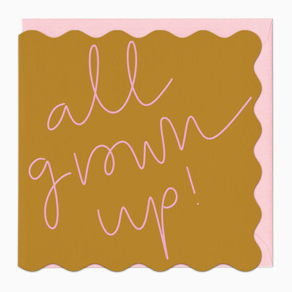 G452 - All Grown Up Birthday Card