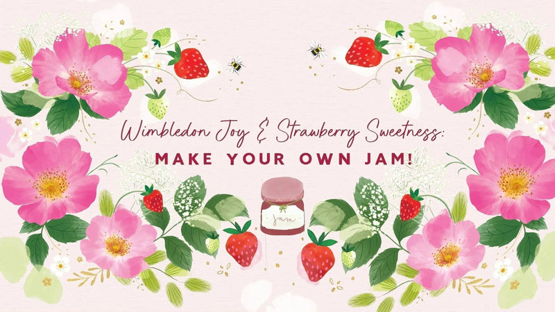 How to Make Strawberry Jam: a Wimbledon special - Whistlefish