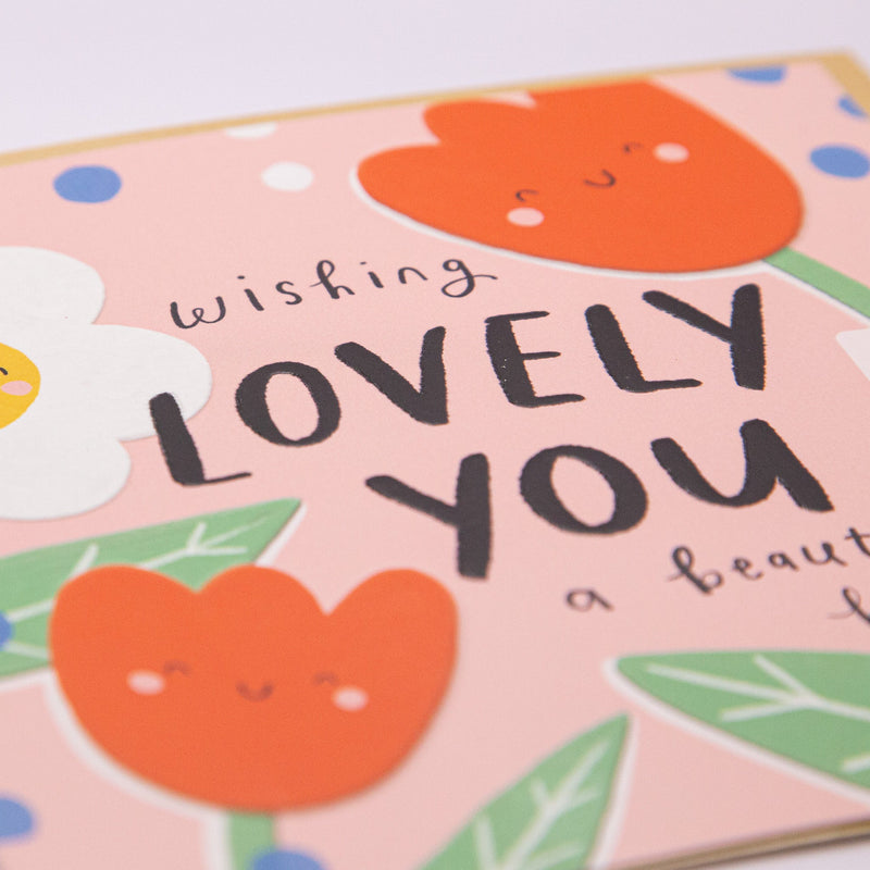 Greeting Card - F139 - Lovely You Floral Birthday Card - Lovely You Floral Birthday Card - Whistlefish