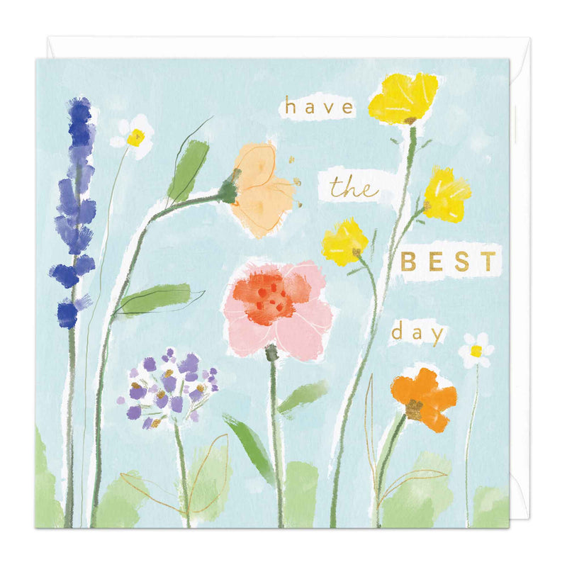 Greeting Card - F203 - Have The Best Day Floral Card - Have The Best Day Floral Card - Whistlefish