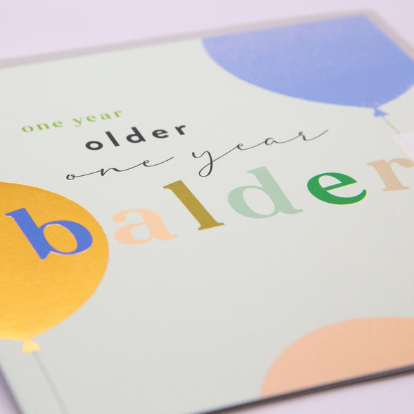 Greeting Card - F213 - Another Year Balder Birthday Card - Another Year Balder Birthday Card - Whistlefish