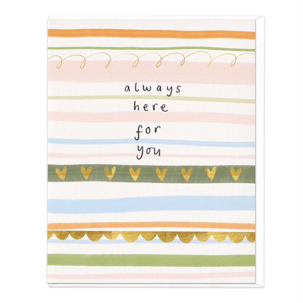 Greeting Card - F466 - Always Here For You Stripey Card - Always Here For You Stripey Card - Whistlefish