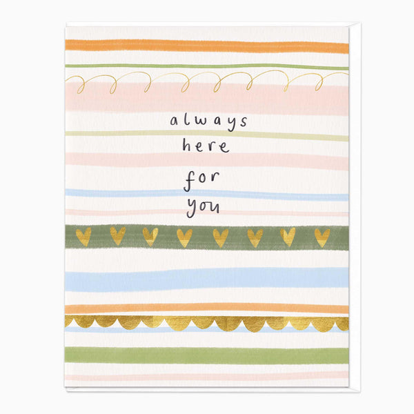 Greeting Card-F466 - Always Here For You Stripey Card-Whistlefish
