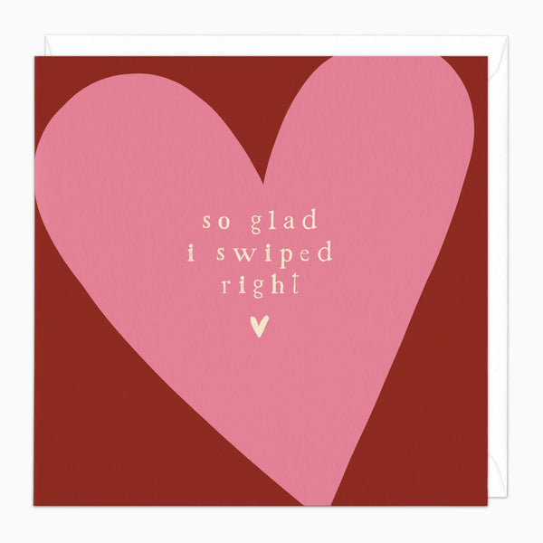 Greeting Card-J107 - So Glad I Swiped Right Card-Wildfish