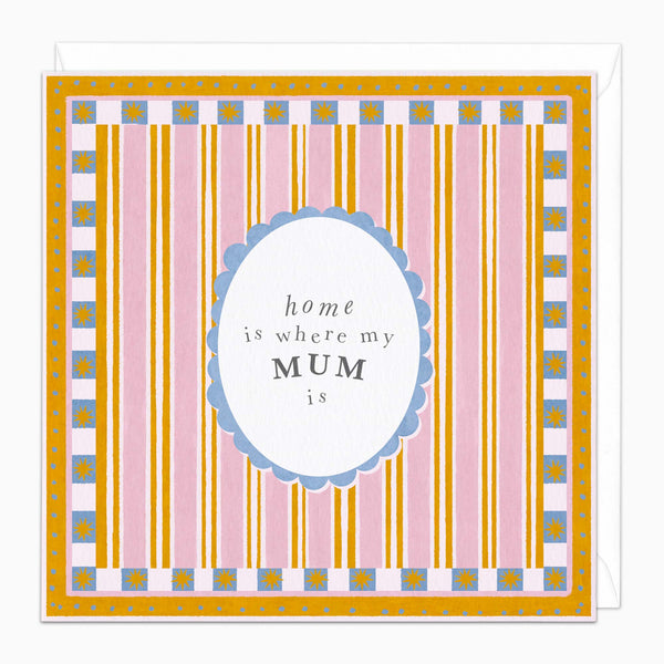 Home Is Where Mum Is Mother's Day Card - Whistlefish