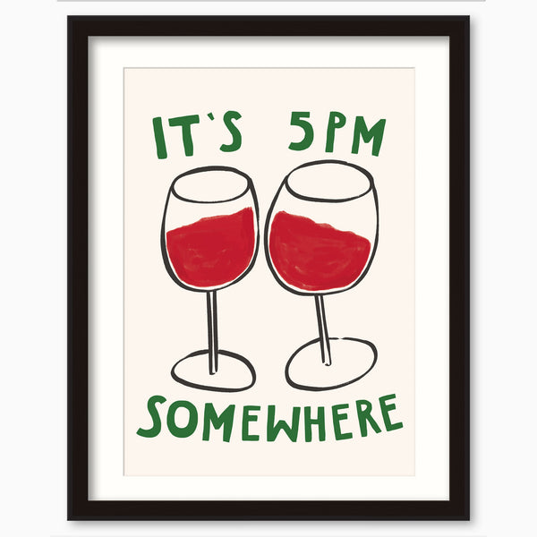 5pm Somewhere framed print featuring two wine glasses filled with red wine and green text on a cream background.