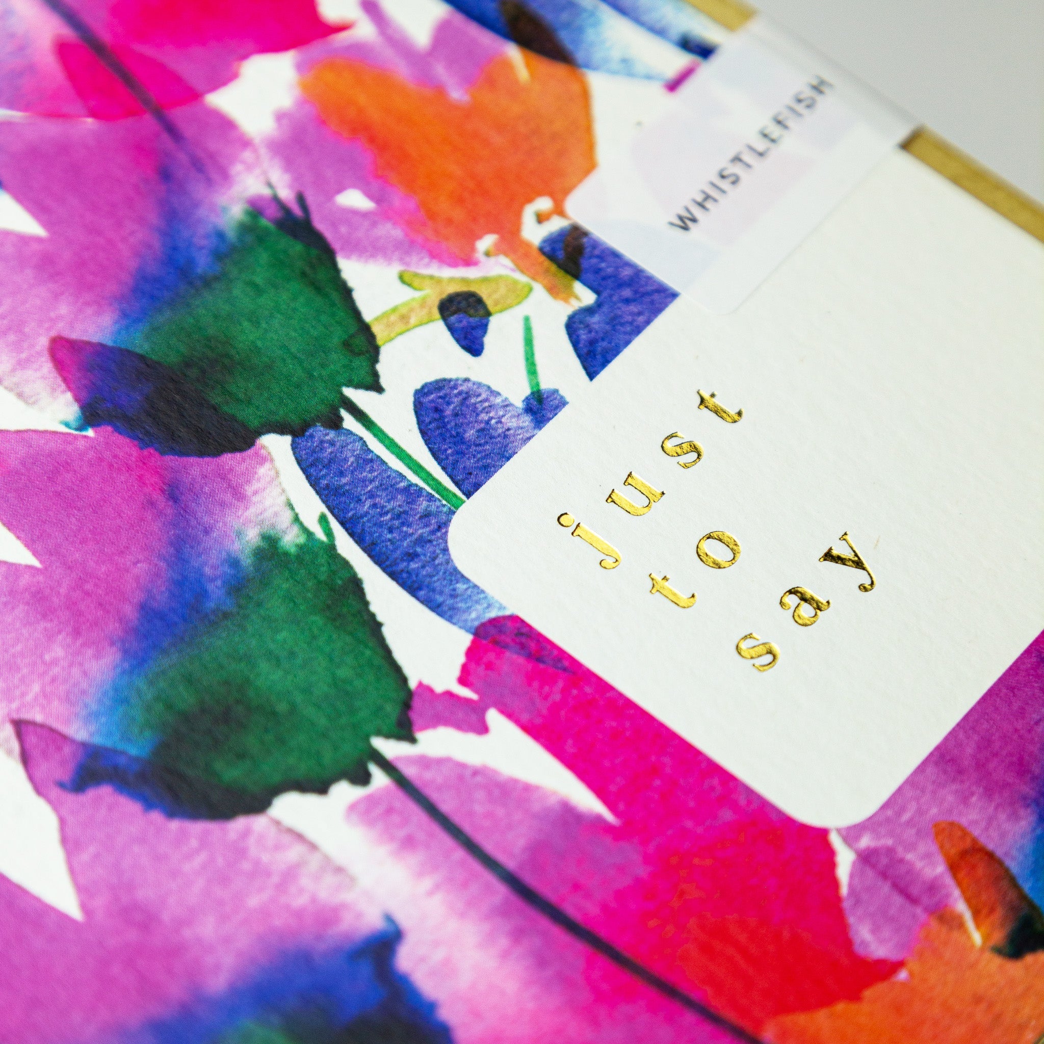 Greeting Card - E704 - Floral Just to Say Card - Floral Just to Say Card - Whistlefish