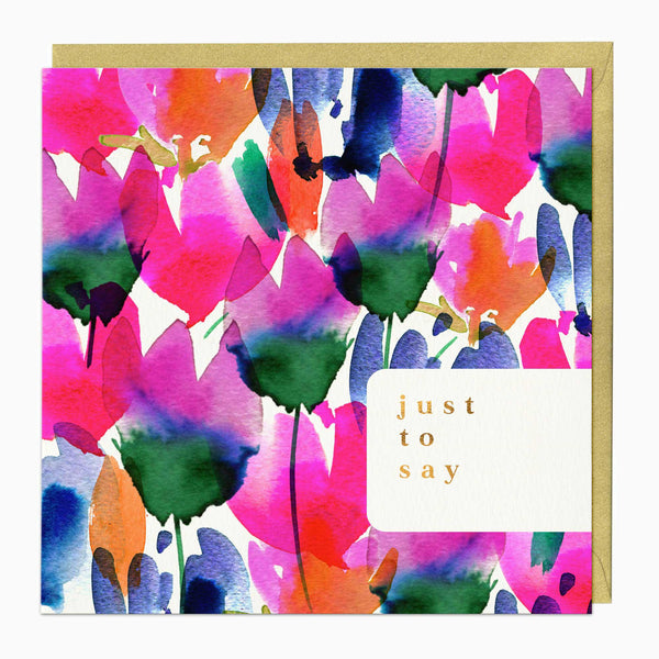 Greeting Card-E704 - Floral Just To Say Card-Whistlefish