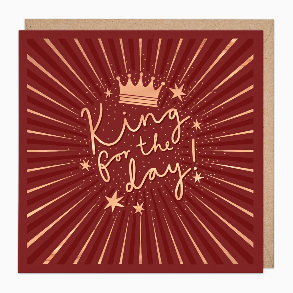 Greeting Card-G336 - King For the Day Copper Card-Whistlefish