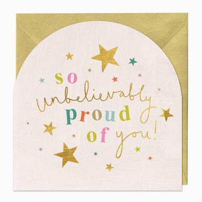 So Unbelievably Proud Of You! greeting card with colourful text and gold stars on a white background with a gold envelope.